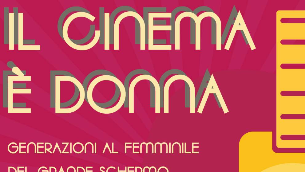 Il Cinema è Donna